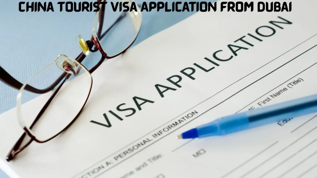 China Tourist Visa Application from Dubai