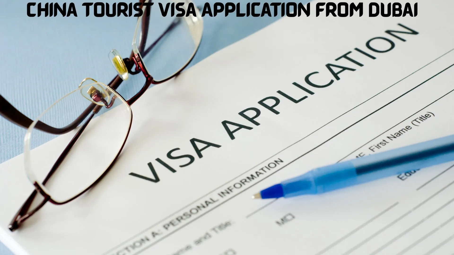 China Tourist Visa Application from Dubai